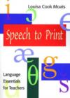 Image for Speech to print  : language essentials for teachers