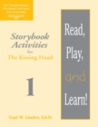 Image for Read, Play, and Learn!® Module 1 : Storybook Activities for The Kissing Hand