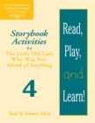 Image for Read, Play, and Learn!® Module 4 : Storybook Activities for The Little Old Lady Who Was Not Afraid of Anything