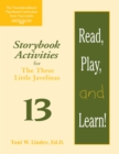 Image for Read, Play, and Learn!® Module 13 : Storybook Activities for The Three Little Javelinas