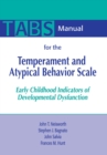 Image for Manual for the Temperament and Atypical Behavior Scale (TABS)