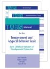 Image for Temperament and Atypical Behavior Scale (TABS) Complete Set : Early Childhood Indicators of Developmental Dysfunction