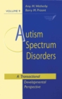 Image for Autism spectrum disorders  : a transactional developmental perspective
