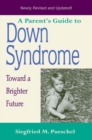 Image for A parent&#39;s guide to Down syndrome  : toward a brighter future