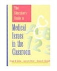 Image for Medical issues of importance in education  : the brain, the mind and teaching