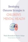Image for Developing Outcome Strategies in Children&#39;s Mental Health