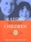 Image for Raising Resilient Children : A Curriculum to Foster Strength, Hope, and Optimism in Children