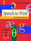 Image for Speech to Print : Language Essentials for Teachers