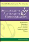 Image for Augmentative and alternative communication  : supporting children and adults with complex communication needs