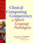 Image for Clinical Computing Competency for Speech-Language Pathologists