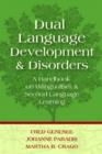 Image for Dual language development and disorders  : a handbook on bilingualism and second language learning