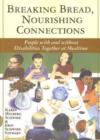 Image for Breaking Bread, Nourishing Connections
