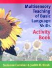 Image for Multisensory teaching of basic language skills: Activity book