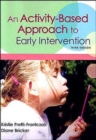 Image for An Activity-Based Approach to Early Intervention