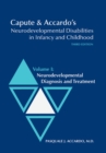 Image for Capute and Accardo&#39;s Neurodevelopmental Disabilities in Infancy and Childhood v. I; Neurodevelopmental Diagnosis and Treatment