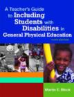 Image for A Teacher&#39;s Guide to Including Students with Disabilities in General Physical Education