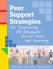 Image for Peer Support Strategies : Improving Students&#39; Social Lives and Learning