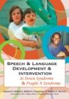 Image for Speech &amp; Language Development &amp; Intervention in Down Syndrome &amp; Fragile X Syndrome