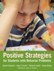 Image for Positive Strategies for Students with Behavior Problems