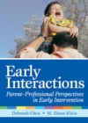 Image for Early Interactions : Parent-professional Perspectives in Early Intervention