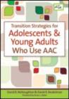 Image for Transition strategies for adolescents &amp; young adults who use AAC