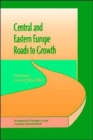 Image for Central and Eastern Europe Roads to Growth