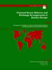 Image for Financial Sector Reforms and Exchange Arrangements in Eastern Europe Part I Financial Markets and Intermediation