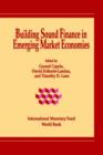 Image for Building Sound Finance in Emerging Market Economies  Proceedings of a Conference Held in Washington, D.C., June 10-11, 1993