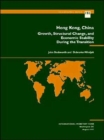 Image for Hong Kong, China: Growth, Structural Change and Economic Stability during the Transition