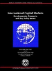 Image for International Capital Markets : Developments, Prospects and Key Policy Issues