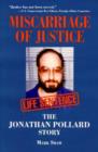 Image for Miscarriage of Justice : The Jonathan Pollard Story