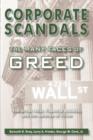 Image for Corporate scandals  : the many faces of greed