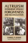 Image for Altruism, Intergroup Apology, Forgiveness and Reconciliation