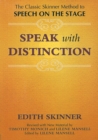 Image for Speak with Distinction : The Classic Skinner Method to Speech on the Stage