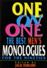 Image for One on One : The Best Men&#39;s Monologues for the Nineties