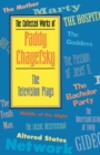 Image for The collected works of Paddy Chayefsky: The television plays