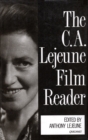Image for The C.A. Lejeune Film Reader