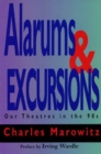 Image for Alarums and excurisons  : our theatres in the &#39;90s