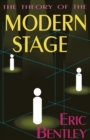 Image for The theory of the modern stage  : an introduction to modern theatre and drama