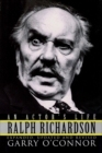 Image for Ralph Richardson : An Actor&#39;s Life