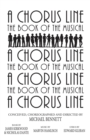Image for A Chorus Line : The Complete Book of the Musical