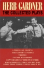 Image for Herb Gardner : The Collected Plays