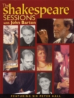Image for The Shakespeare Sessions with John Barton and Peter Hall