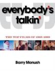 Image for Everybody&#39;s talkin&#39;  : the top films of 1965-1969