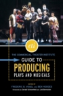 Image for The Commercial Theater Institute Guide to Producing Plays and Musicals