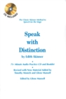 Image for Speak with Distinction : The Classic Skinner Method to Speech for the Stage
