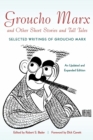 Image for Groucho Marx and Other Short Stories and Tall Tales : Selected Writings of Groucho MarxÞAn