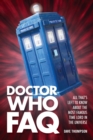 Image for Doctor Who FAQ : All That&#39;s Left to Know About the Most Famous Time Lord in the Universe