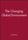 Image for The Changing Global Environment