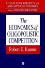Image for The Economics of Oligopolistic Competition